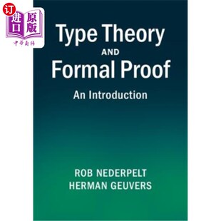 Formal Proof 海外直订Type 类型论与形式 and Introduction 证明 Theory
