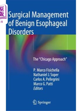 海外直订医药图书Surgical Management of Benign Esophageal Disorders: The 