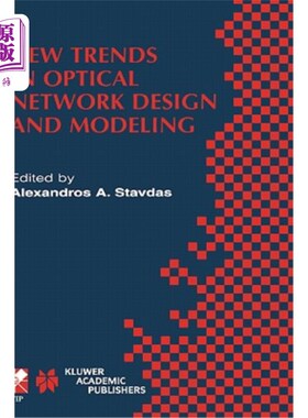 海外直订New Trends in Optical Network Design and Modeling: Ifip Tc6 Fourth Working Confe 光设计和建模的新趋势：