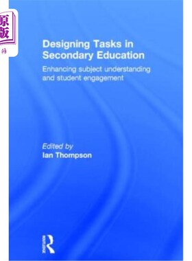 海外直订Designing Tasks in Secondary Education: Enhancing subject understanding and stud 中学教育任务设计:增强学科