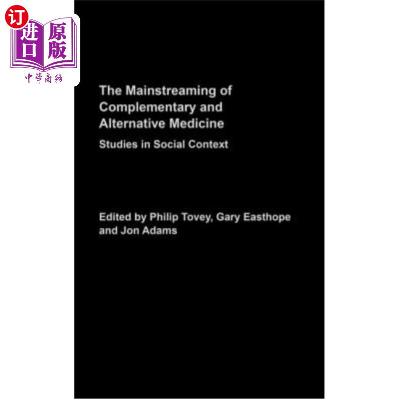 海外直订医药图书Mainstreaming Complementary and Alternative Medicine: Studies in Social Context 补充和替代医学主流