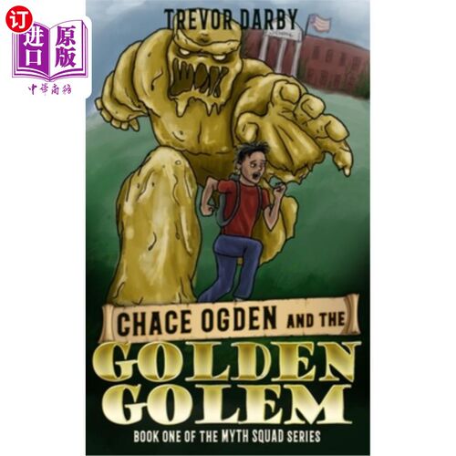 海外直订Chace Ogden and the Golden Golem 查斯·奥格登和黄金傀儡