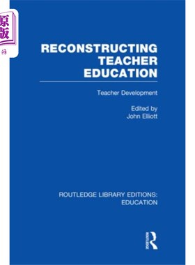 海外直订Reconstructing Teacher Education (RLE Edu N) 重构教师教育(RLE Edu N)