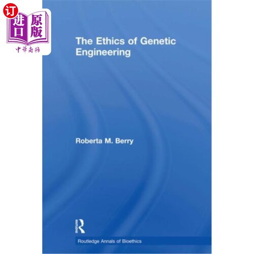海外直订The Ethics of Genetic Engineering 基因工程伦理学