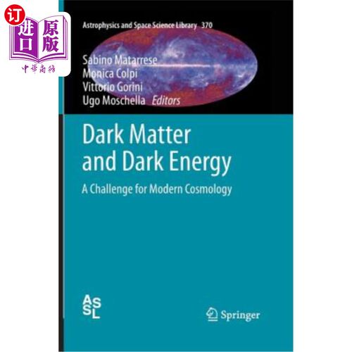 海外直订Dark Matter and Dark Energy: A Challenge for Modern Cosmology 暗物质和暗能量:对现代宇宙学的挑战
