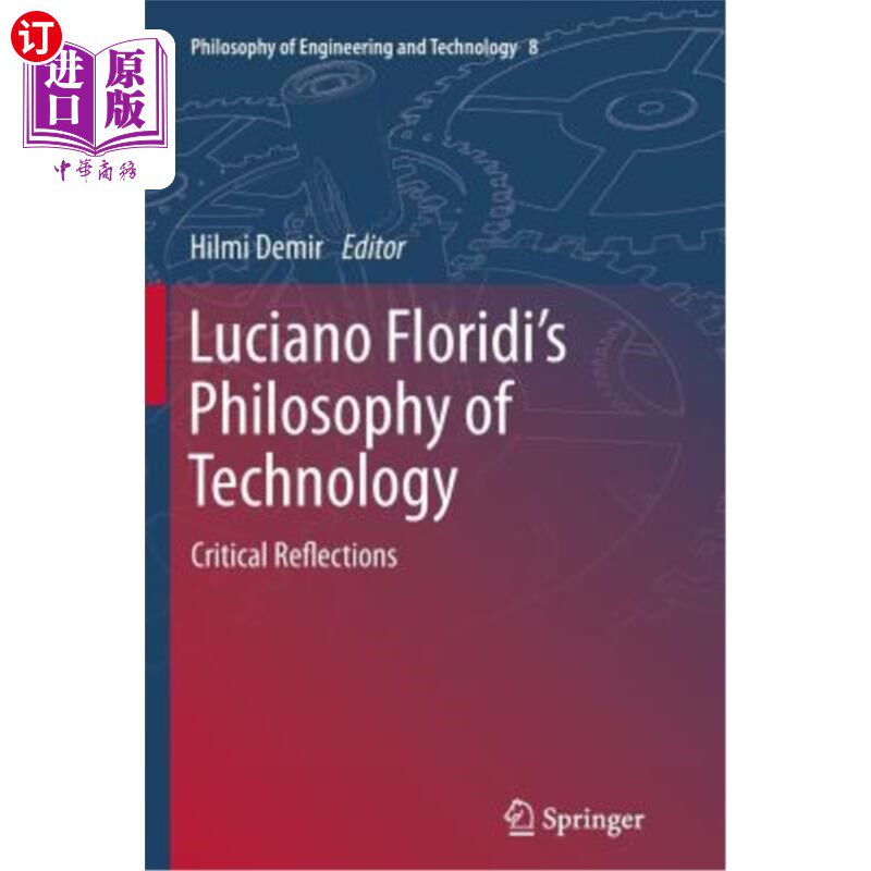 海外直订Luciano Floridi's Philosophy of Technology: Critical Reflections 卢西亚诺·弗洛里迪的技术哲学:批判性反思