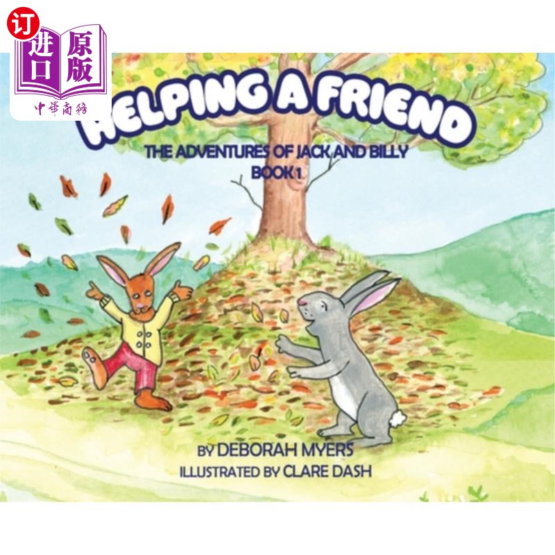 海外直订Helping a Friend: The Adventures of Jack and Billy 帮助朋友：杰克和比利的冒险