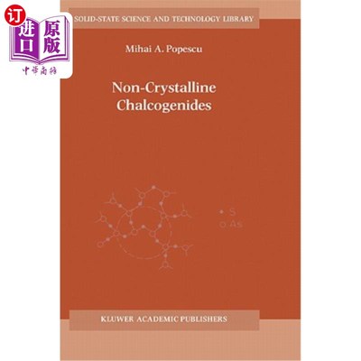 海外直订Non-Crystalline Chalcogenicides 非结晶硫基类