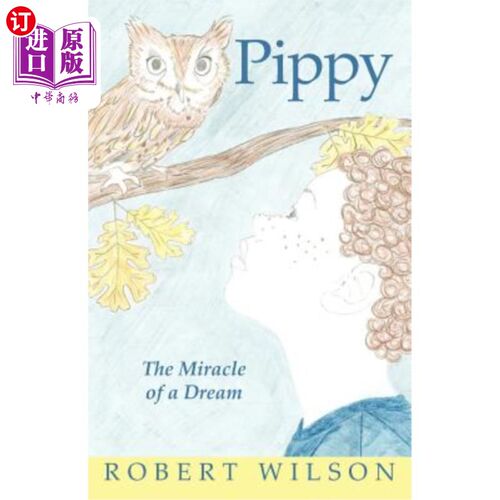 海外直订Pippy: The Miracle of a Dream 皮皮：梦的奇迹