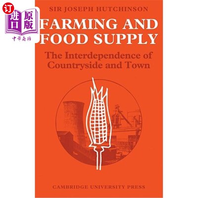 海外直订Farming and Food Supply: The Interdependence of Countryside and Town 农业与粮食供应：城乡相互依存