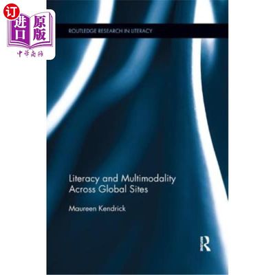 海外直订Literacy and Multimodality Across Global Sites 扫盲和跨全球站点的多模态