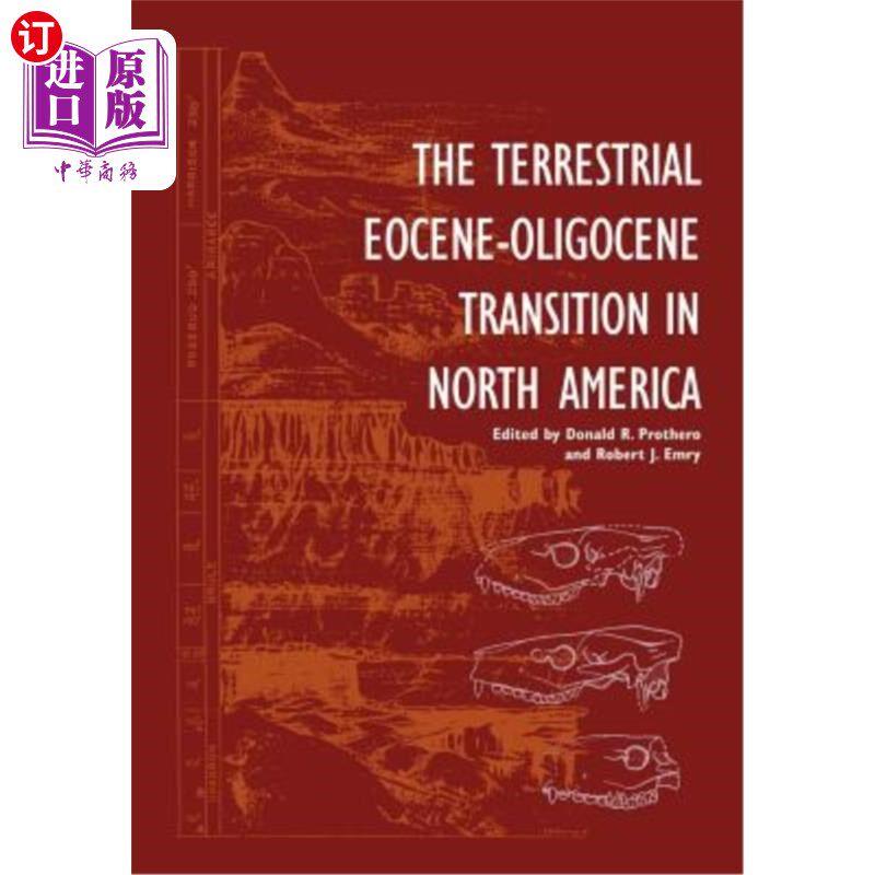 海外直订The Terrestrial Eocene-Oligocene Transition in North America 北美陆地始新世-渐新世过渡期