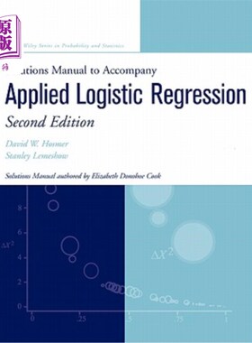 海外直订Applied Logistic Regression: Solutions Manual 应用逻辑回归：解决方案手册