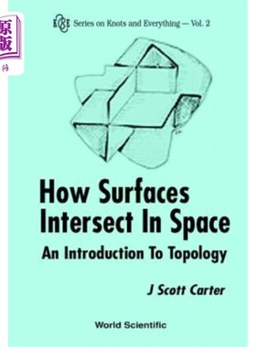 海外直订How Surfaces Intersect in Space: An Introduction to Topology (2nd Edition) 曲面在空间中的相交方式：拓扑简介