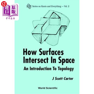 海外直订How Surfaces Intersect in Space: An Introduction to Topology (2nd Edition) 曲面在空间中的相交方式：拓扑简介