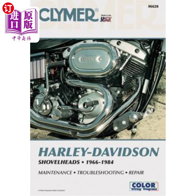 海外直订Clymer Harley-Davidson Shovelheads 66-84: Service, Repair, Maintenance 克莱默·哈雷·戴维森铲头66-84：维修、