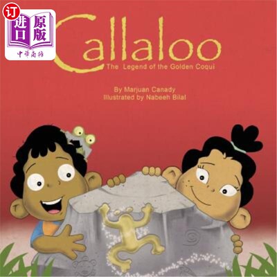 海外直订Callaloo: The Legend of the Golden Coquí Callaloo:金色传说Coquí