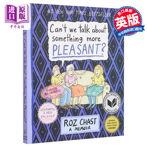 我们能谈点开心的事吗 英文原版 绘本小说 Can't We Talk about Something More Pleasant? Roz Chast Bloomsbury US