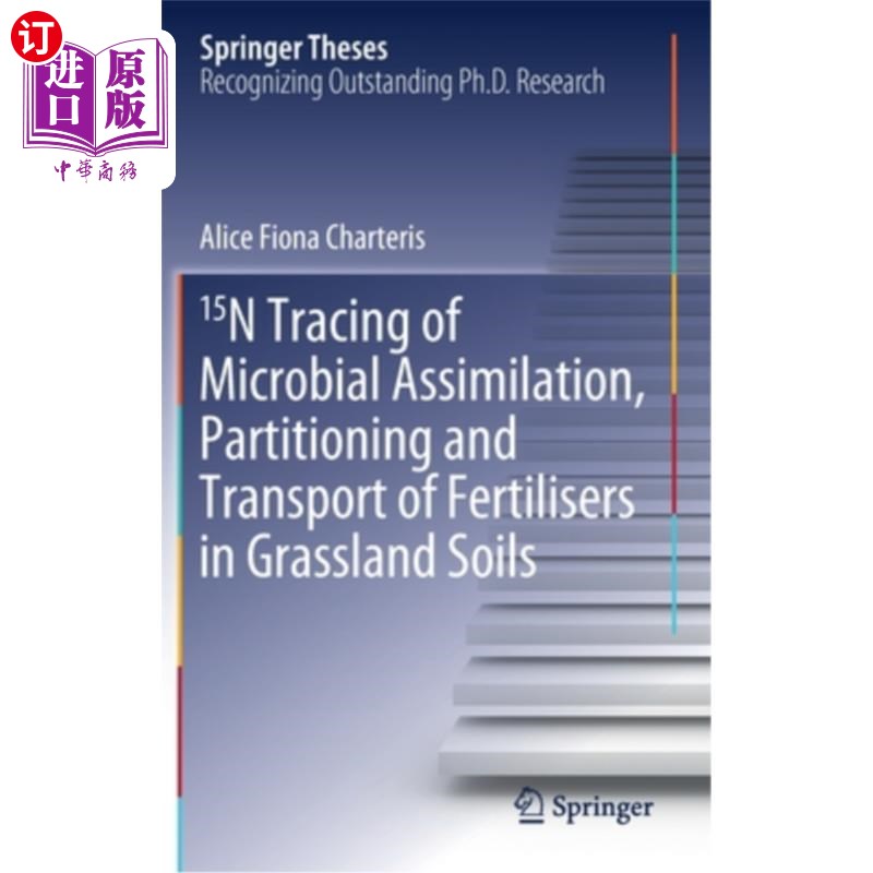 海外直订15n Tracing of Microbial Assimilation, Partitioning and Transport of Fertilisers 草地土壤微生物同化、分配和