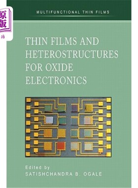 海外直订Thin Films and Heterostructures for Oxide Electronics 氧化物电子用薄膜和异质结构