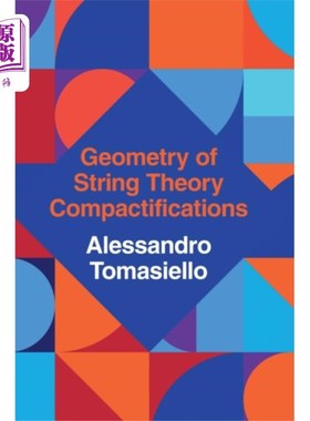 海外直订Geometry of String Theory Compactifications 弦论的几何紧化