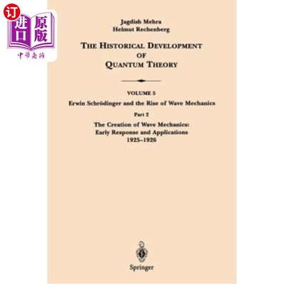 海外直订Part 2 the Creation of Wave Mechanics; Early Response and Applications 1925-1926 第二部分波浪力学的创立；早
