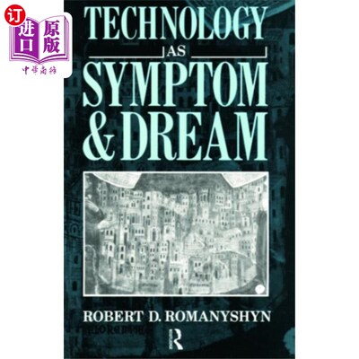 海外直订Technology as Symptom and Dream 技术是症状和梦想