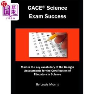 海外直订Gace Science Exam Success: Master the Key Vocabulary of the Georgia Assessments  Gace科学考试成功：掌握佐治