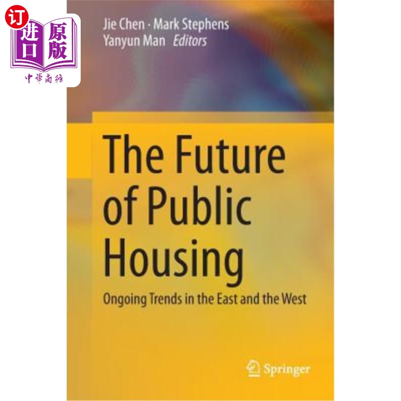 海外直订The Future of Public Housing: Ongoing Trends in the East and the West 公共住房的未来:东西方的持续趋势