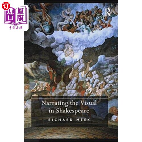 海外直订Narrating the Visual in Shakespeare 讲述莎士比亚的视觉