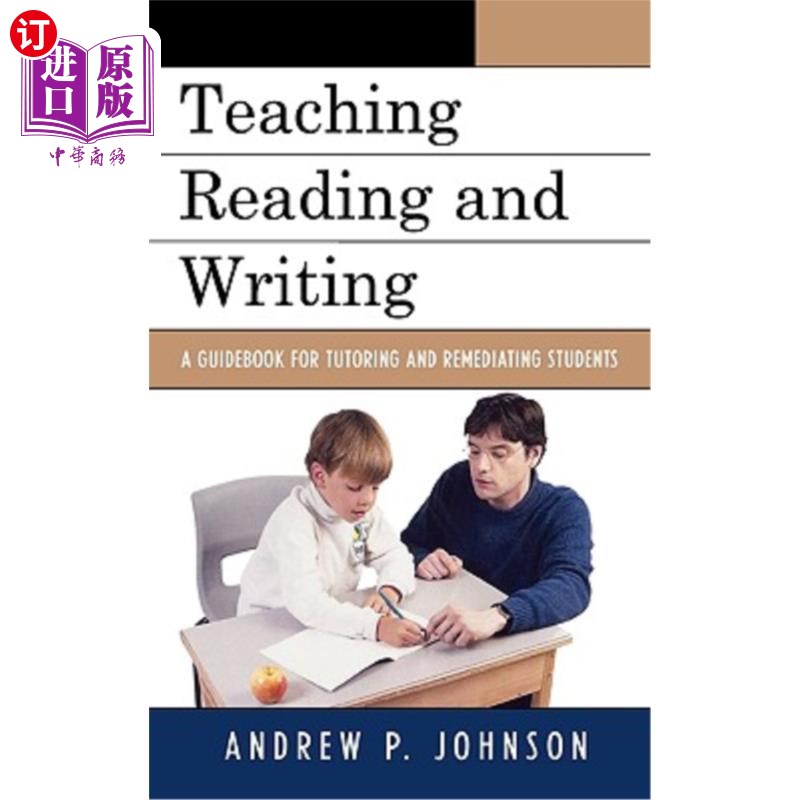 海外直订Teaching Reading and Writing: A Guidebook for Tutoring and Remediating Students 教读写：辅导和矫正学生的指