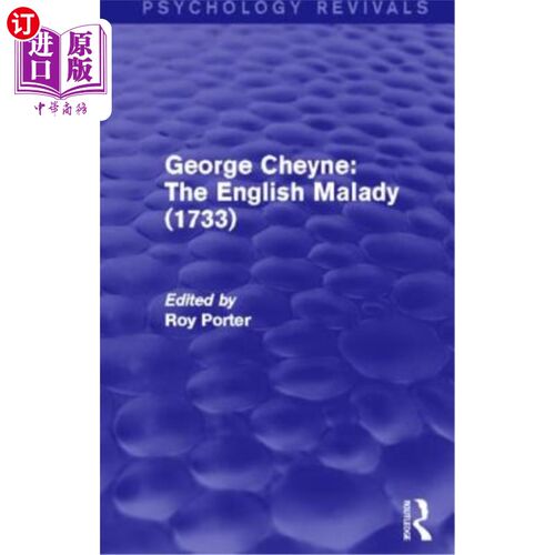 海外直订George Cheyne: The English Malady (1733) 乔治·切尼:《英国病》(1733年)