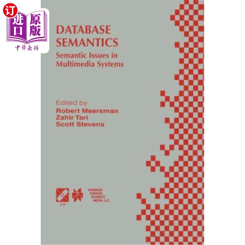 海外直订Database Semantics: Semantic Issues in Multimedia Systems 数据库语义学:多媒体系统中的语义问题