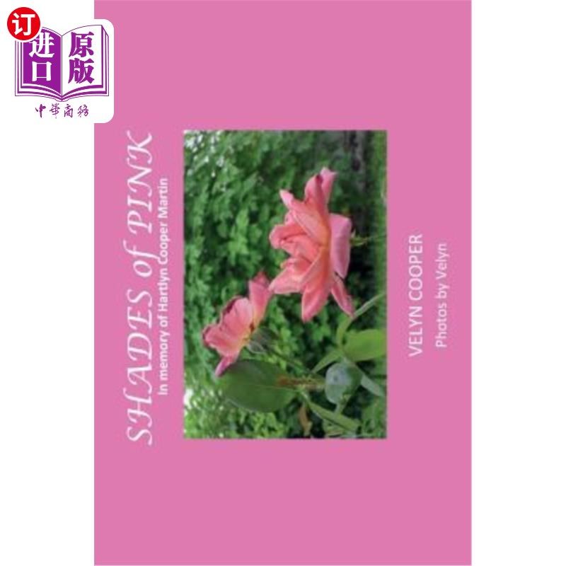 海外直订Shades of Pink: In Memory of Hartlyn Cooper Martin 《粉色的阴影:纪念哈特琳·库珀·马丁