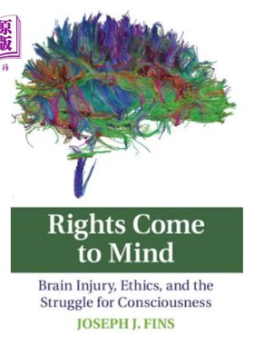 海外直订医药图书Rights Come to Mind: Brain Injury, Ethics, and the Struggle for Consciousness 权利浮现脑海