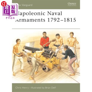 海外直订Napoleonic Naval Armaments 1792-1815 1792-1815年拿破仑的海军装备