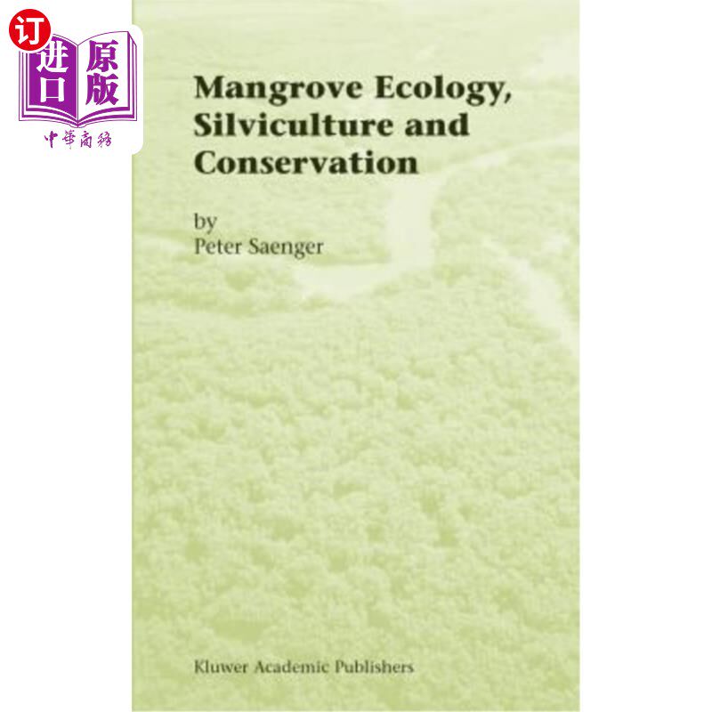 海外直订Mangrove Ecology, Silviculture and Conservation 红树林生态、造林及保育