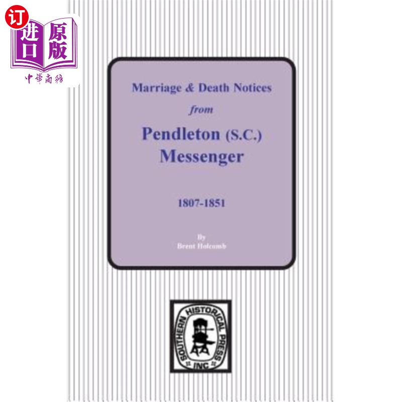 海外直订Marriage & Death Notices from Pendleton Messenger, 1807-1851 彭德尔顿信使的结婚和死亡通知，1807-1851年