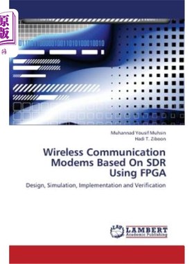 海外直订Wireless Communication Modems Based on Sdr Using FPGA 基于FPGA的Sdr无线通信调制解调器