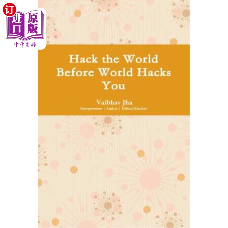 海外直订Hack the World Before World Hacks You
