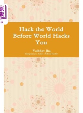 海外直订Hack the World Before World Hacks You