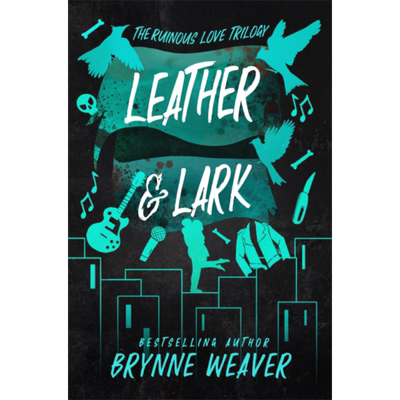 预售 毁灭之爱三部曲 第2部 皮革与云雀 Leather and Lark 英文原版 Brynne Weaver 国际流行小说 爱情小说【中商原版】