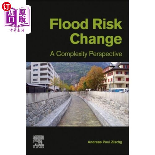 海外直订Flood Risk Change: A Complexity Perspective 洪水风险变化:复杂性视角