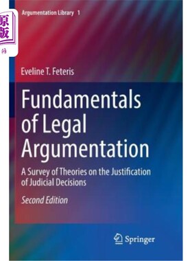 海外直订Fundamentals of Legal Argumentation: A Survey of Theories on the Justification o 法律论证基础:司法判决正当