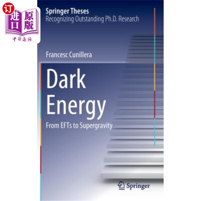 海外直订Dark Energy: From Efts to Supergravity 暗能量:从Efts到超重力