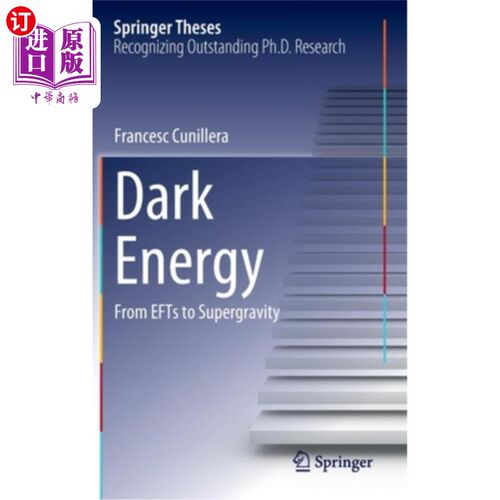 海外直订Dark Energy: From Efts to Supergravity 暗能量:从Efts到超重力