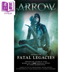 绿箭侠 奇幻 遗产 Guggenheim 中商原版 电影 英文原版 影视 致命 Marc Legacies Fatal 流行 Arrow 科幻 现货