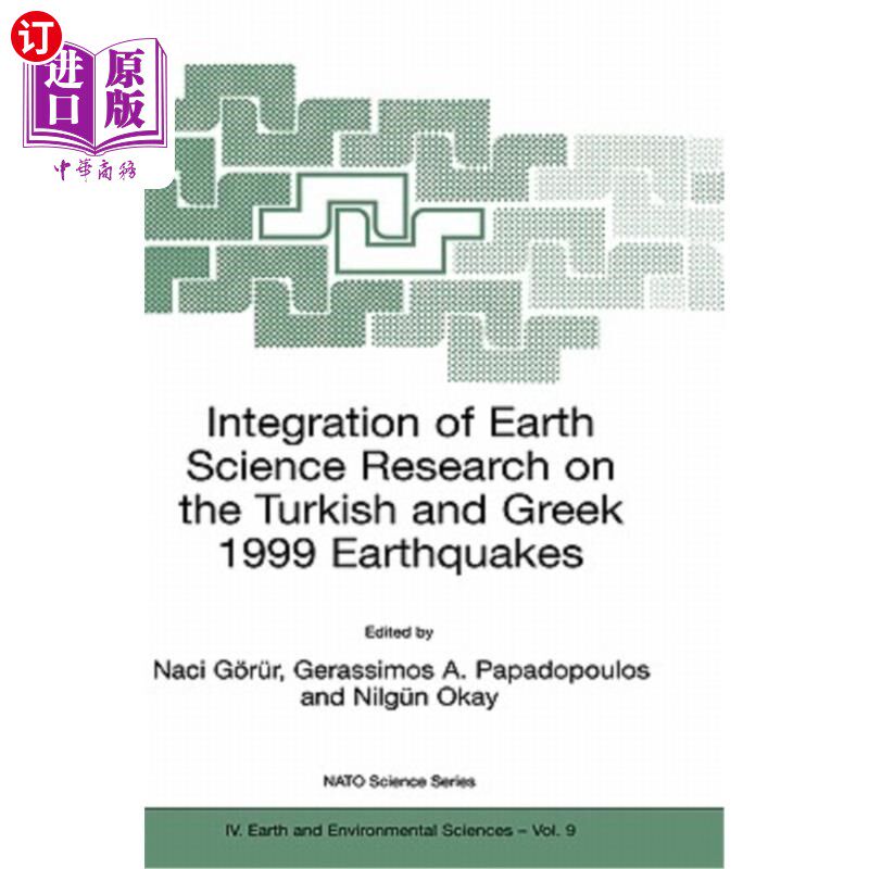 海外直订Integration of Earth Science Research on the Turkish and Greek 1999 Earthquakes 1999年土耳其和希腊地震地球