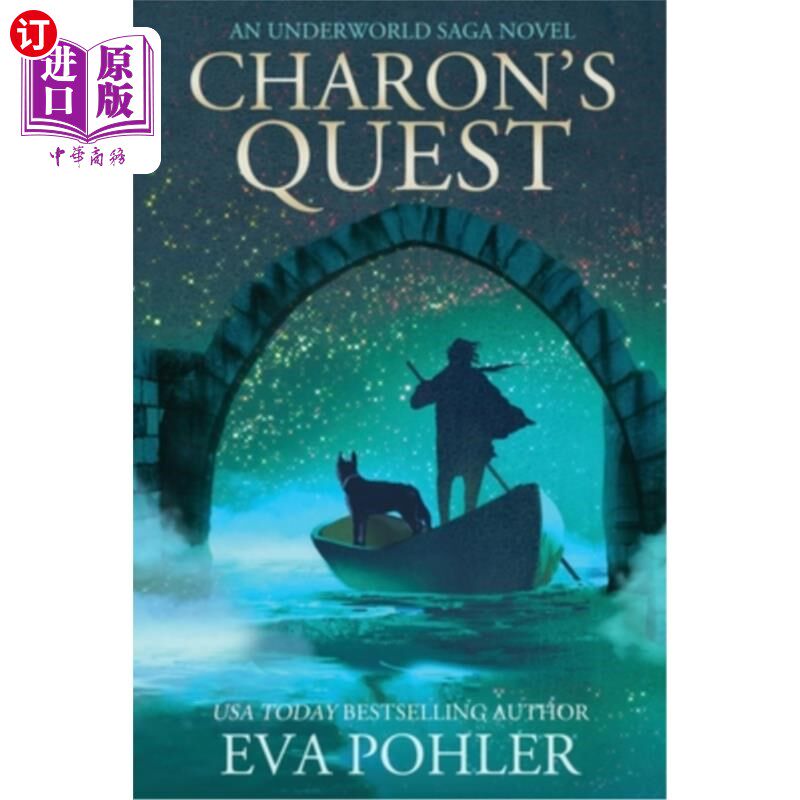 海外直订Charon's Quest: An Underworld Saga Novel 《卡戎的探索:一本阴间传奇小说》