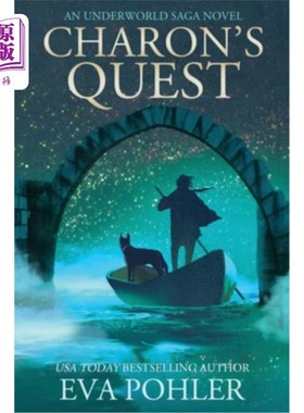 海外直订Charon's Quest: An Underworld Saga Novel 《卡戎的探索:一本阴间传奇小说》